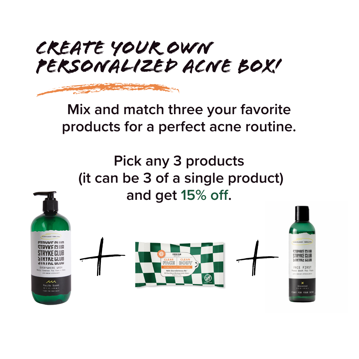 Build your own acne solution.